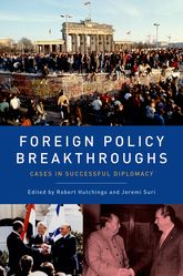 Cover of Foreign Policy Breakthroughs, by Robert Hutchings and Jeremi Suri
