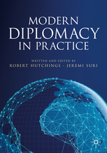 Cover of Modern Diplomacy in Practice, edited by Robert Hutchings and Jeremi Suri