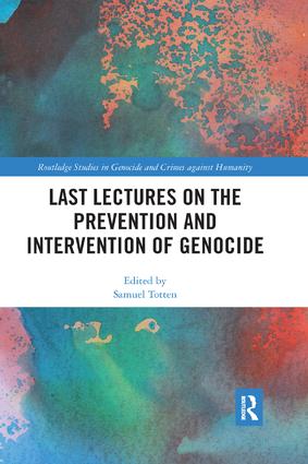 Book cover: Last Lectures on the Prevention and Intervention of Genocide