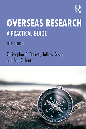Cover: Overseas Research: A Practical Guide, 3rd Edition, by Christopher B. Barrett, Jeffrey Cason, Erin C. Lentz